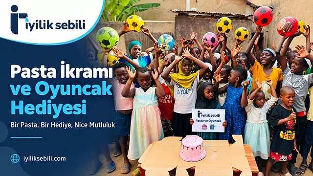 Pasta İkramı ve Oyuncak Hediyesi